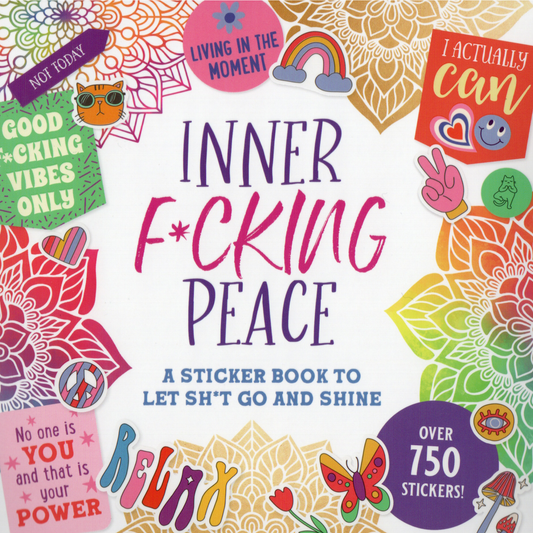 Peter Pauper Press Inner F*cking Peace Sticker Book - 750 Vibrant Premium Stickers for Journaling, Planner, Scrapbook, and Creative Chaos - Cheeky Affirmations & Sarcastic Sayings
